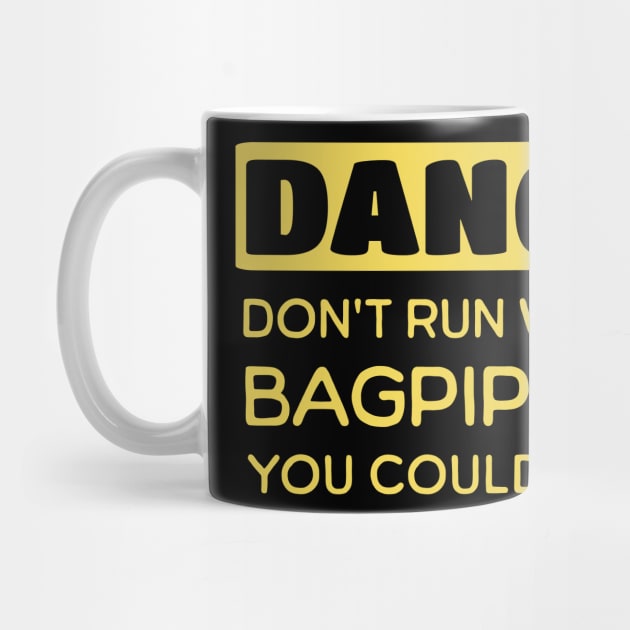 Danger Bagpipe Pun by HolidayBug